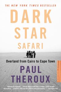 Books for Summer Dark Star Safari by Paul Theroux